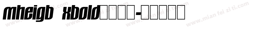 mheigb xbold字体下载字体转换